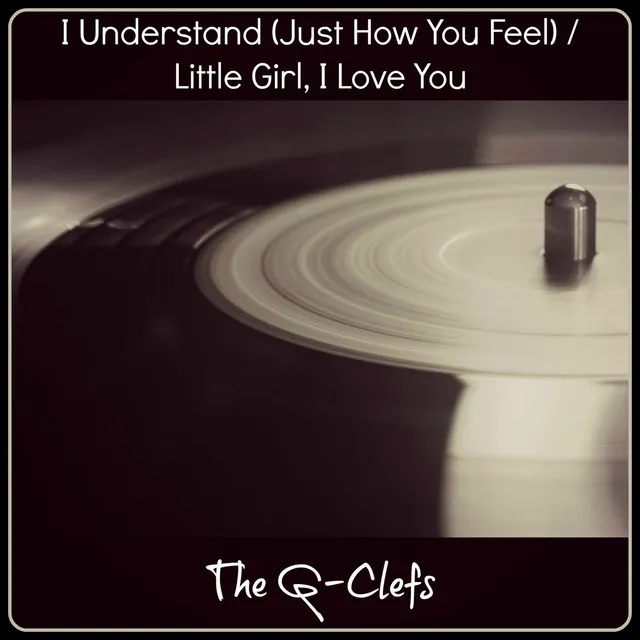 I Understand (Just How You Feel)