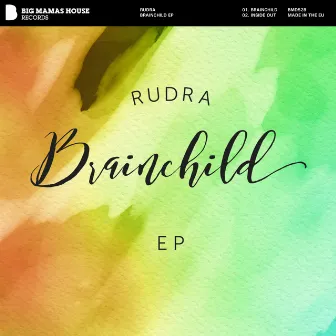 Brainchild EP by Rudra