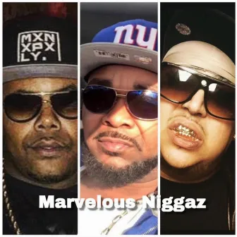 Marvelous Niggaz by Grand