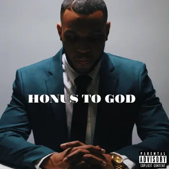 HONUS TO GOD by Unknown Artist