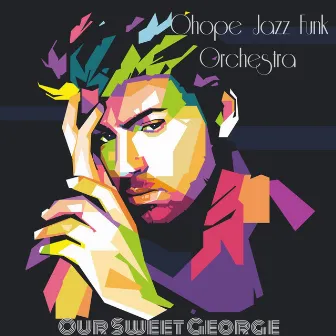 Our Sweet George by Ohope Jazz Funk Orchestra