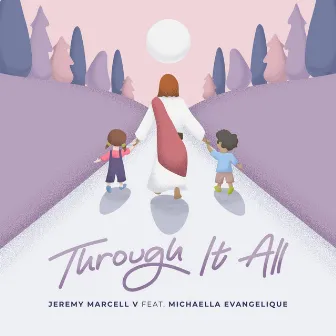 Through It All by Jeremy Marcell V