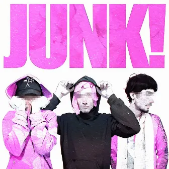 JUNK! by BARA8!