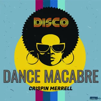 Dance Macabre by Crispin Merrell