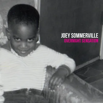 Overnight Sensation by Joey Sommerville