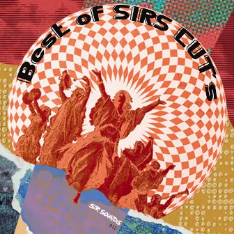 Best of Sirs Cuts (Vol. 1 - Vol. 3) by SIRS