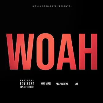 Woah by Ace