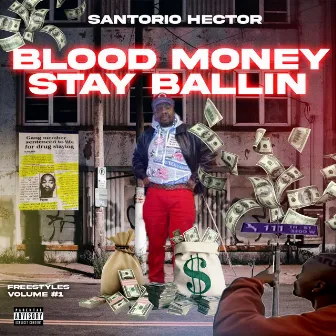 BL11XD MONEY STAY BALLING by SANTORIO HECTOR