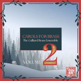 Carols for Brass, Vol. 2 by The Galliard Brass Ensemble