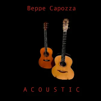 A C O U S T I C by Beppe Capozza