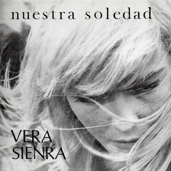 Nuestra Soledad by Vera Sienra