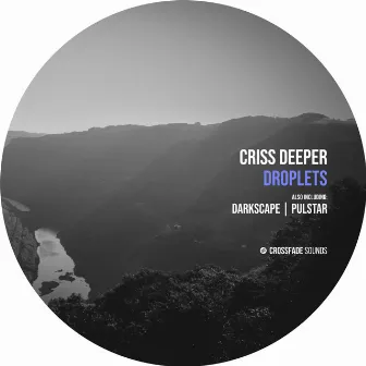 Droplets by Criss Deeper