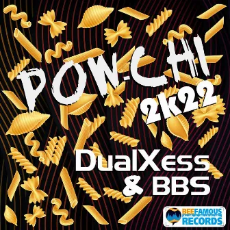 Pow Chi 2K22 by BBS