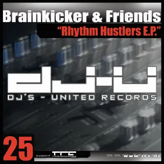 Rhythm Hustlers E.P. by Brainkicker