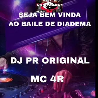 Seja bem vinda ao baile de diadema by DJ PR ORIGINAL