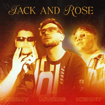 JACK AND ROSE by Deimi