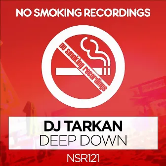 Deep Down by DJ Tarkan