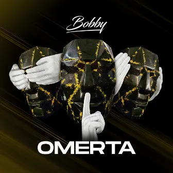 Omerta by BOBBY