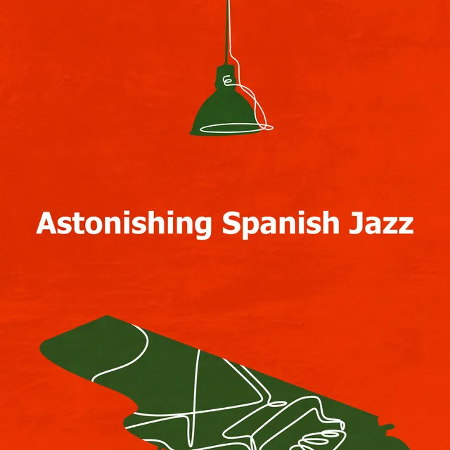 Astonishing Spanish Jazz