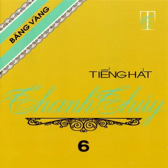 Thanh Thúy 06 - Tiếng Hát Thanh Thúy by Thanh Thúy