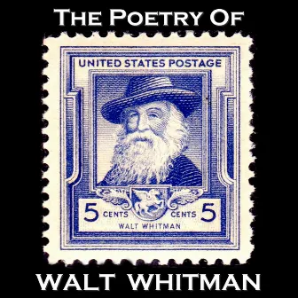 The Poetry of Walt Whitman by Walt Whitman