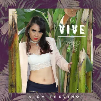 Vive by Aida Treviño