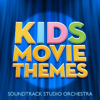 Kids Movie Themes by Soundtrack Studio Ochestra