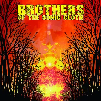 Brothers of the Sonic Cloth by Brothers of the Sonic Cloth