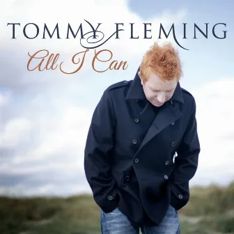 All I Can by Tommy Fleming