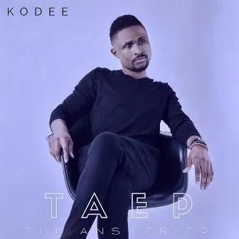 T. A. E. P. (The Answer EP) by Kodee