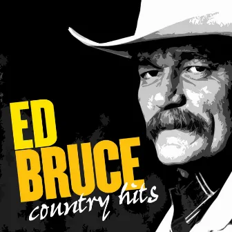 Country Hits by Ed Bruce