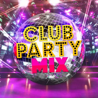 Club Party Mix by Unknown Artist