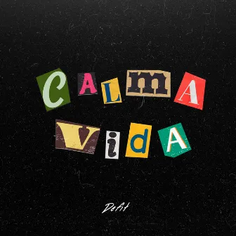 Calma Vida by Defit