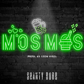 Mos Mos by Shanty Bobo