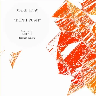 Don't Push by Mark Row