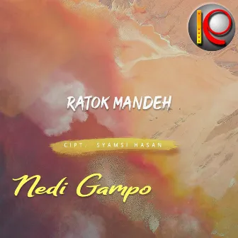 Ratok Mandeh by Nedi Gampo