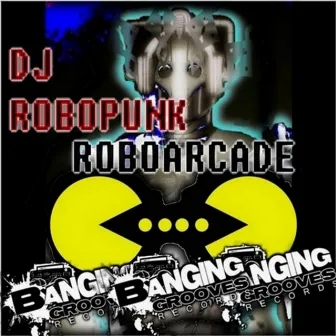 RoboArcade by DJ Robopunk