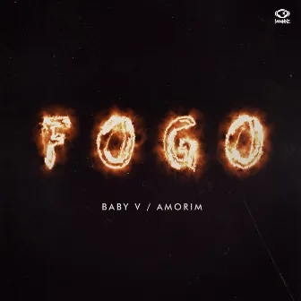 Fogo by Baby V