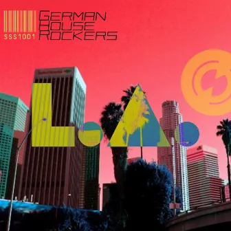 L.A. by German House Rockers