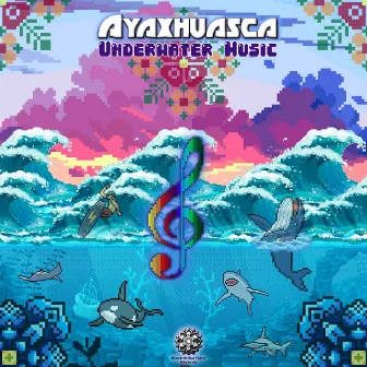 Underwater Music by Ayaxhuasca