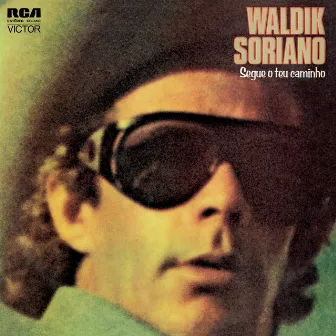 Segue Teu Caminho by Waldik Soriano