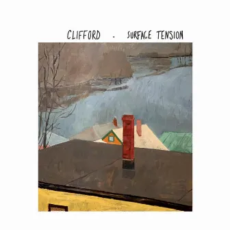 Surface Tension by Clifford the Band