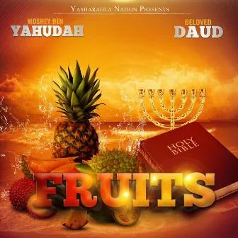 Fruits by Moshey Ben Yahudah