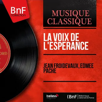 La voix de l'espérance (Mono Version) by Edmée Pache