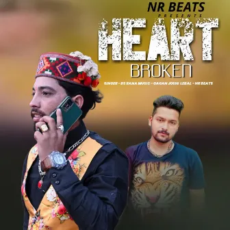 Heart Broken by Gagan Joshi