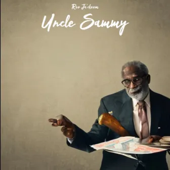 Uncle Sammy by Reo Ja'ckeem