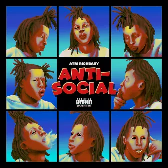 Anti-Social by ATM RichBaby