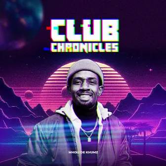 Club Chronicles by Mholi De Khumz