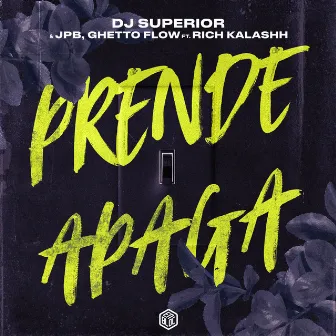 Prende Apaga by DJ SUPERIOR