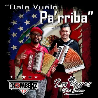 Dale Vuelo Pa'rriba by Los Komberz